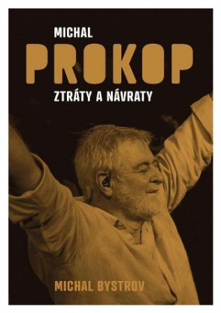 2020: Michal Prokop – Ztráty a návraty