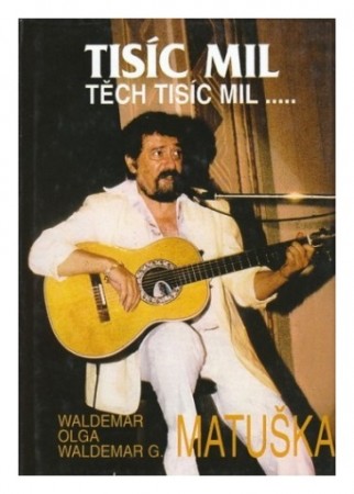 1999: Tisíc mil, těch tisíc mil...