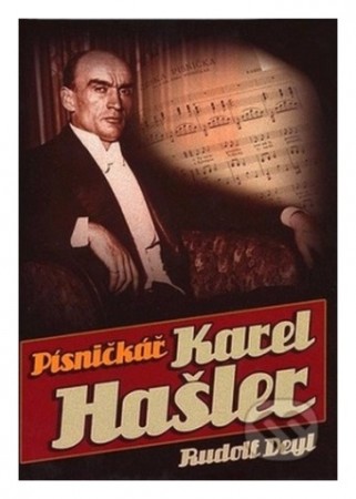 2007: Písničkář Karel Hašler