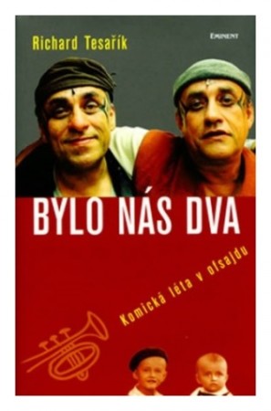 2004: Bylo nás dva - komická léta v ofsajdu