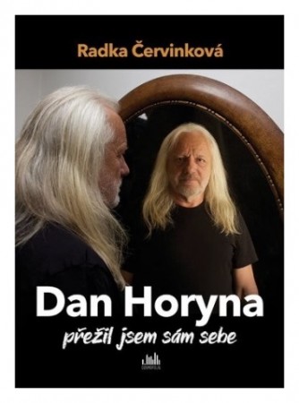 2020: Dan Horyna ... přežil jsem sám sebe