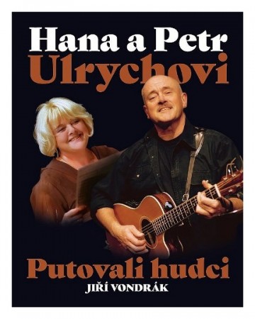 2021: Ulrychovi ... Putovali hudci