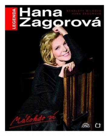 2010: Hana Zagorová - málokdo ví