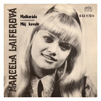 1170 ... LAIFEROVÁ MARCELA: Maškaráda / Můj kavalír (1971)