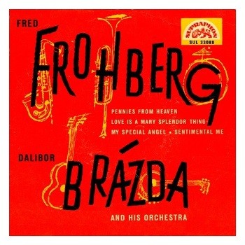 33 088 ... BRÁZDA DALIBOR & HIS ORCHESTRA: Fred Frohberg (EP)