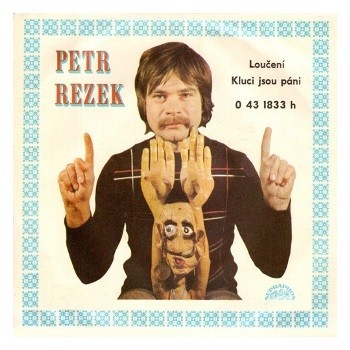 1833 ... REZEK PETR: Loučení / Kluci jsou páni (1975)