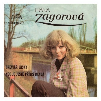 1819 ... ZAGOROVÁ HANA: Breviář lásky / Noc je ještě příliš mladá (1975)