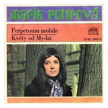 1445 ... ROTTROVÁ MARIE: Perpetuum mobile / Květy od My-Lai (1972)