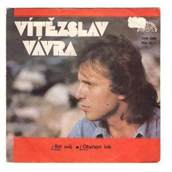 3320 … VÁVRA VÍTĚZSLAV: Být svůj / Obyčejní lidé (1986)