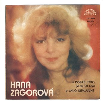 3289 … ZAGOROVÁ HANA: Dobré jitro / Jako nemluvně (1986)