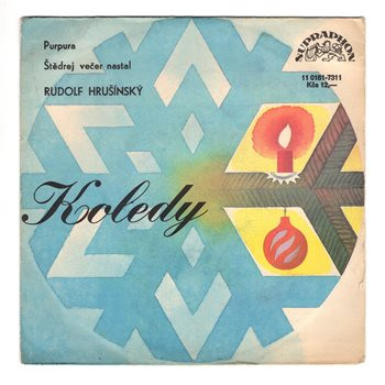 11 0181 ... HRUŠÍNSKÝ RUDOLF: Purpura na okně / Štědrej večer nastal (1988)