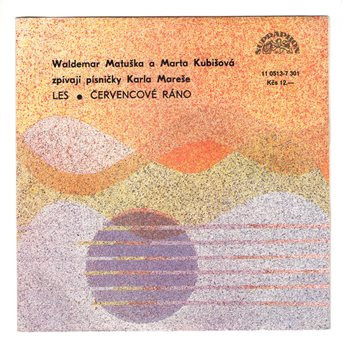 11 0513 ... KUBIŠOVÁ & MATUŠKA: Les / Červencové ráno (1991)