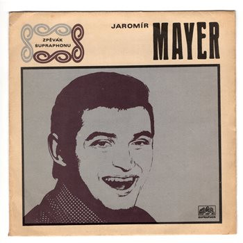 0591 … MAYER & MAYEROVÁ: Táto, táto / MAYER JAROMÍR: S láskou a květem se braň (1968)