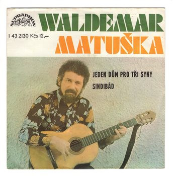 2130 … MATUŠKA WALDEMAR: Jeden dům pro tři syny / Sindibád (1977)