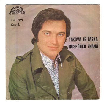 2191 … MAYER JAROMÍR: Taková je láska / Hospůdko známá (1978)