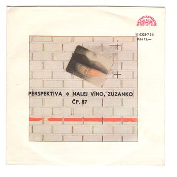 11 0333 ... ČP. 87: Perspektiva / Nalej víno, Zuzanko (1989)