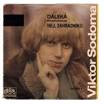1320 ... SODOMA VIKTOR: Daleká / Hej, zahradníku (1972)