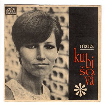 0506 … KUBIŠOVÁ MARTA: Dejte mi kousek louky / Říkám ti (1968)