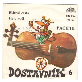 2541 ... PACIFIK: Blátivá cesta / Hej, kočí (1981)