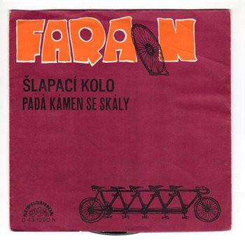 1290 ... FARAON: Šlapací kolo / Padá kámen ze skály (1972)