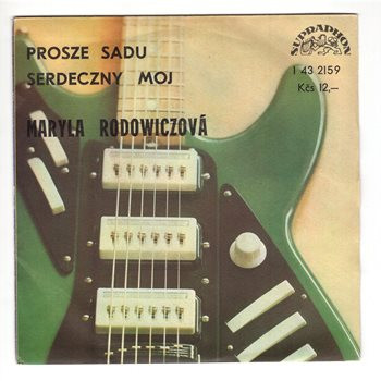 2159 … RODOWICZ MARYLA: Prosze sadu / Serdeczny moj (1978)