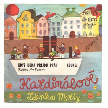 2786 ... KARDINÁLOVÉ: Když doma přejdu práh / Koukej (1983)