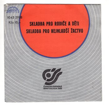 2988 ... ČS. SPARTAKIÁDA: Skladba pro rodiče a děti / Skladba pro nejmladší žactvo (1985)