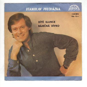 3072 ... PROCHÁZKA STANDA: Dítě slunce / Báječná dívko (1985)