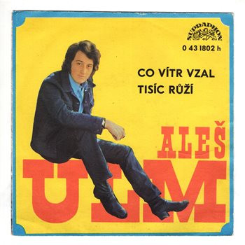 1802 ... ULM ALEŠ: Co vítr vzal / Tisíc růží (1975)