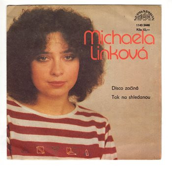 3446 ... LINKOVÁ MICHAELA: Disco začíná / Tak na shledanou (1987)