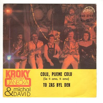 2755 ... DAVID MICHAL: Colu, pijeme colu / To zas byl den (1983)