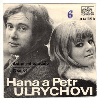 1023 ... ULRYCHOVI HANA & PETR: Asi se mi to zdálo / Ona ví (1970)