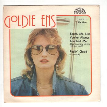 3177 … ENS GOLDIE: Touch me like you've always touched me / Feelin' good (1986)