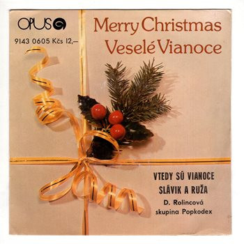 0605 ... ROLINCOVÁ DARINA: Vtedy sú Vianoce / Slávik a ruža (1983)