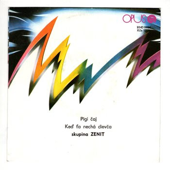 0694 ... ZENIT: Pigi čaj / Keď ťa nechá dievča (1988)