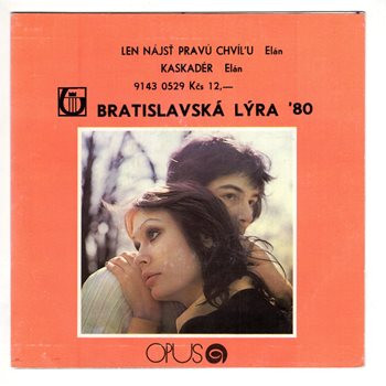 0529 ... ELÁN. Len nájsť pravú chvíľu / Kaskadér (1980)