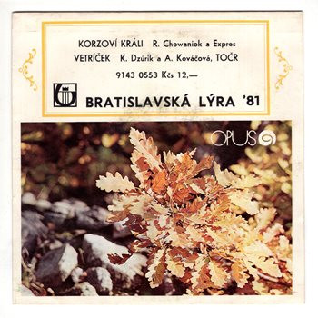 0553 ... EXPRES: Korzoví králi / DZÚRIK & KOVÁČOVÁ: Vetríček (1981)