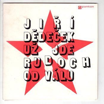 81 0425 ... DĚDEČEK JIŘÍ: Už jde rudoch od válu (1990)