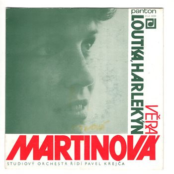 8143 0259 ... MARTINOVÁ VĚRA: Harlekýn / Loutka (1986)