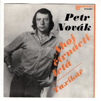 8143 0201 ... NOVÁK PETR: Ahoj čtrnáctiletá / Taxikář (1983)
