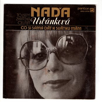 8143 0156 ... URBÁNKOVÁ NAĎA: To jsem zkrátka celá já / Co si sama dát k svátku mám (1982)