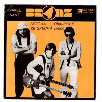 8143 0150 ... BRONZ: Spěchá se spěchá / Objednávej smích (1982)