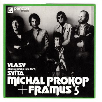 8143 0018 ... PROKOP MICHAL & FRAMUS 5: Vlasy / Svítá (1979)
