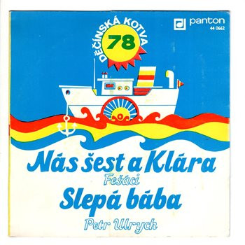 0662 ... FEŠÁCI: Nás šest a Klára / ULRYCH PETR: Slepá bába (1978)