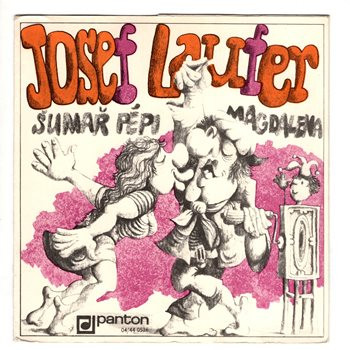 0526 ... LAUFER JOSEF: Magdaléna / Šumař Pépi (1974)
