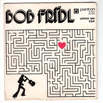 0492 ... FRÍDL BOB: Lásko má / Čáp (1973)