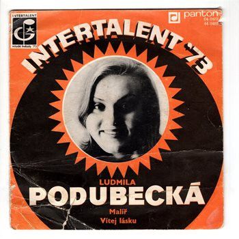 0481 ... PODUBECKÁ LUDMILA: Malíř / Vítej lásku (1973)