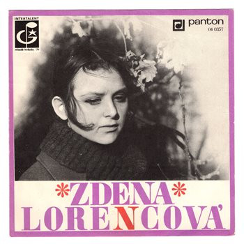 0357 ... LORENCOVÁ ZDENA: Přijď k nám / Cinky linky (1971)