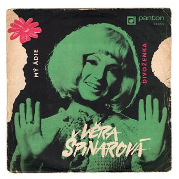 0322 ... ŠPINAROVÁ VĚRA: Mý ádie / Divoženka (1970)