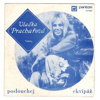0264 ... PRACHAŘOVÁ VLAĎKA: Poslouchej / Ekvipáž (1971)